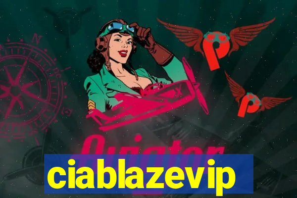 ciablazevip