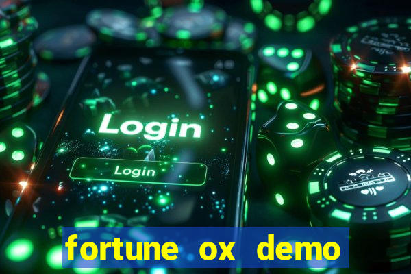 fortune ox demo grátis dinheiro infinito