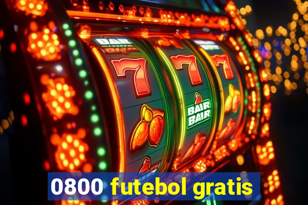 0800 futebol gratis