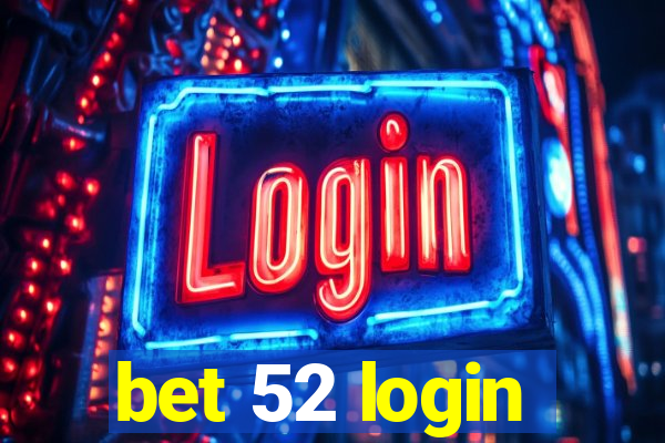 bet 52 login