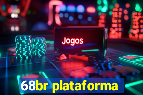 68br plataforma