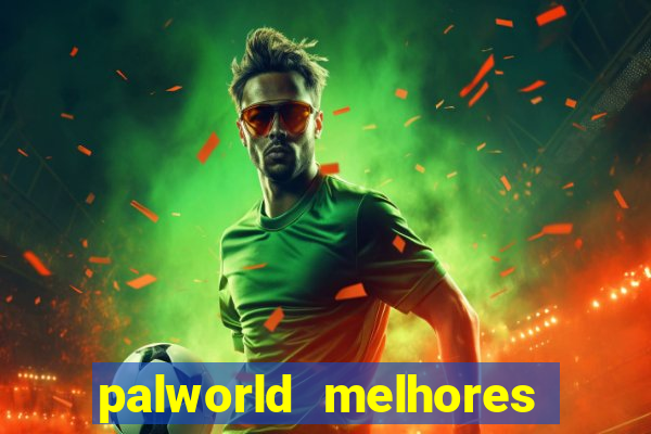 palworld melhores pals para trabalho