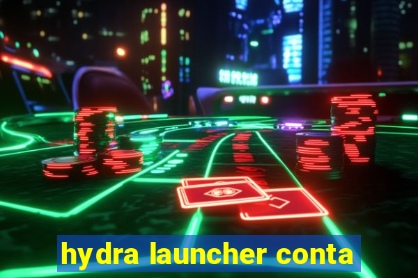 hydra launcher conta