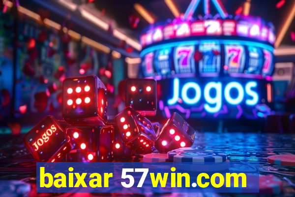 baixar 57win.com