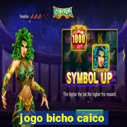 jogo bicho caico