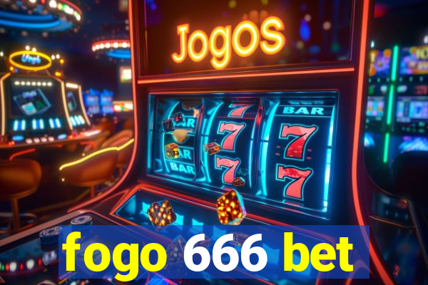 fogo 666 bet