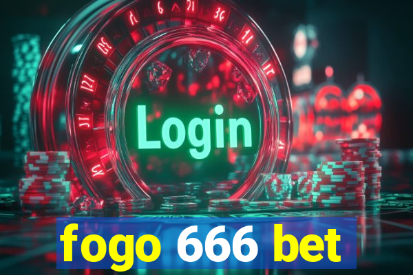 fogo 666 bet