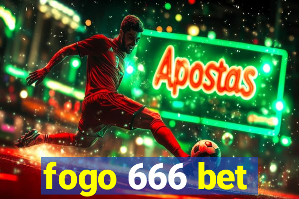 fogo 666 bet