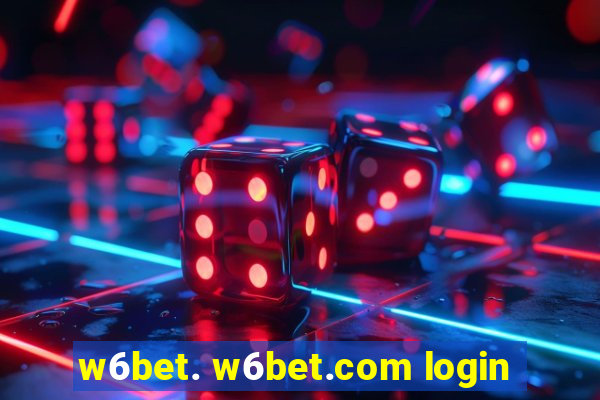 w6bet. w6bet.com login