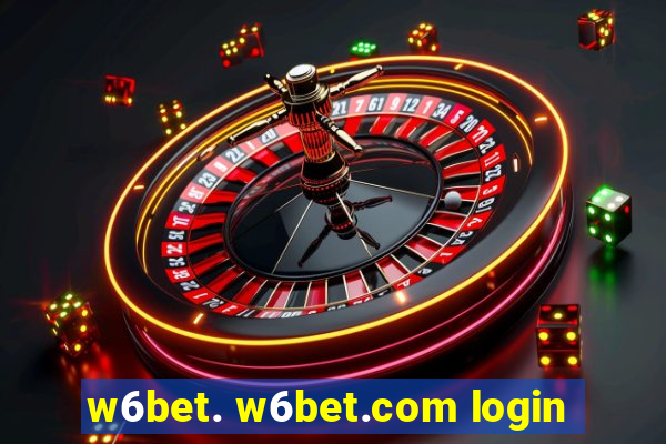 w6bet. w6bet.com login