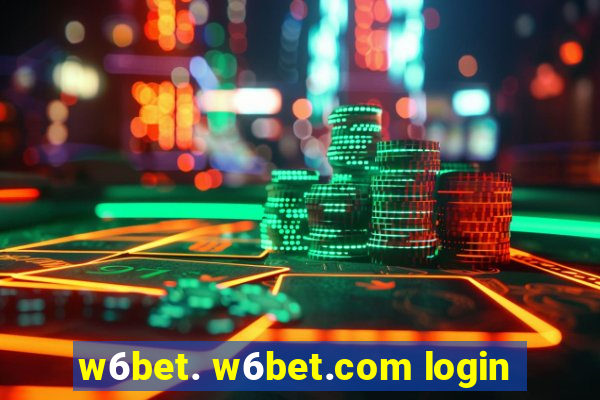 w6bet. w6bet.com login