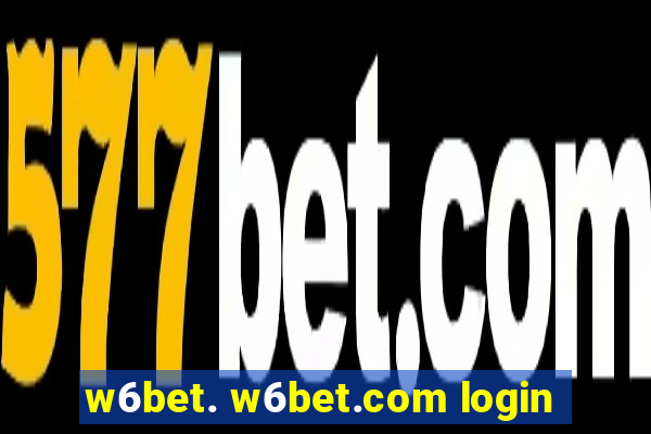 w6bet. w6bet.com login