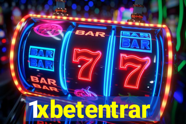 1xbetentrar