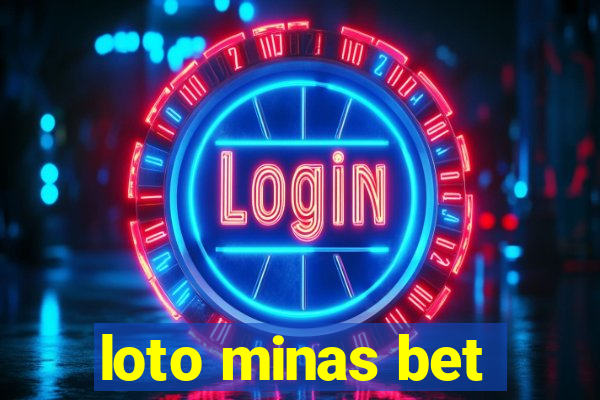 loto minas bet