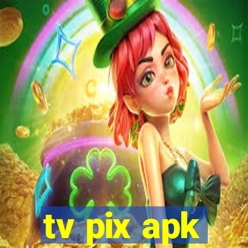 tv pix apk