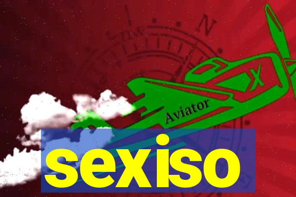 sexiso