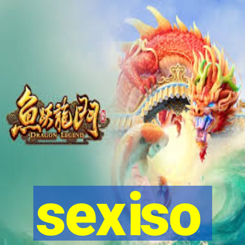 sexiso