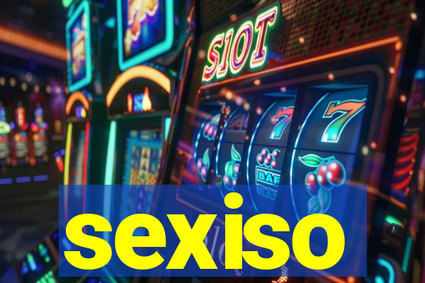 sexiso