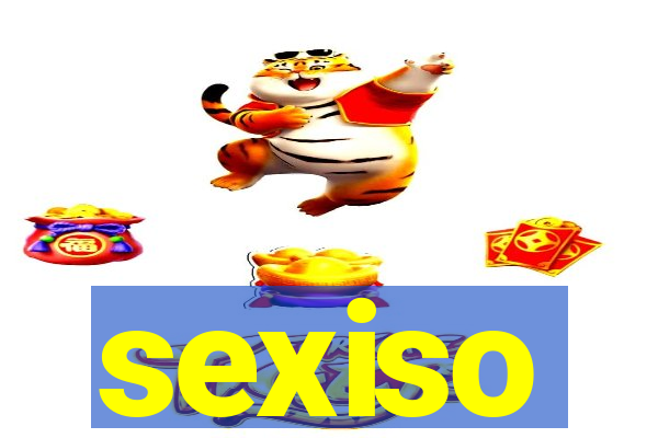 sexiso