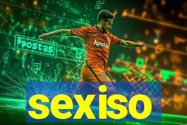 sexiso