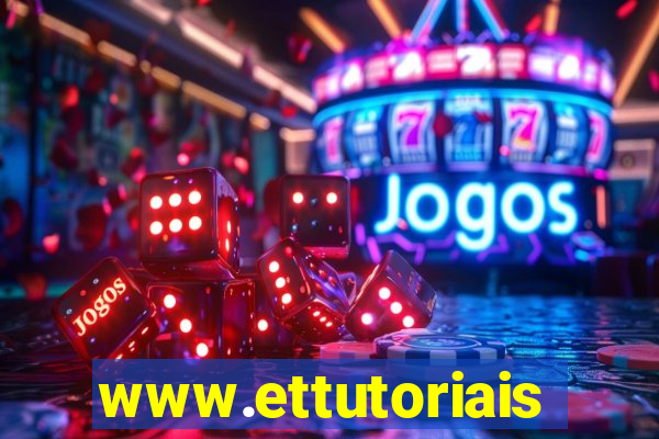 www.ettutoriais.com