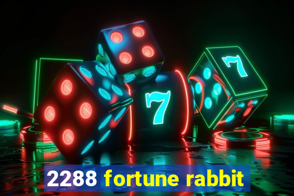 2288 fortune rabbit