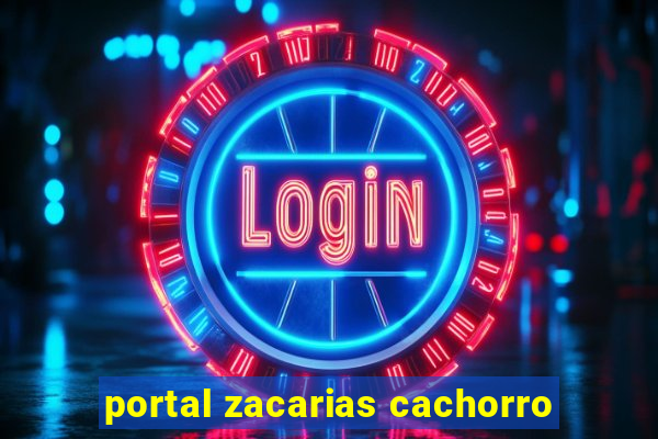 portal zacarias cachorro