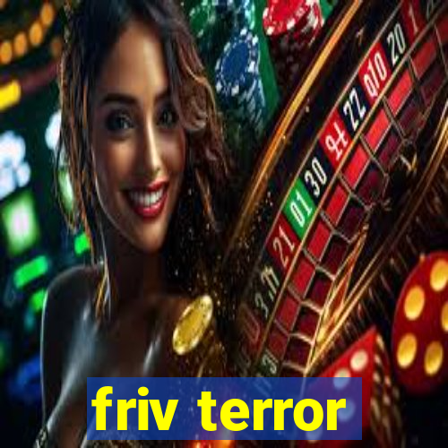 friv terror