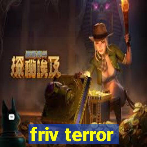 friv terror