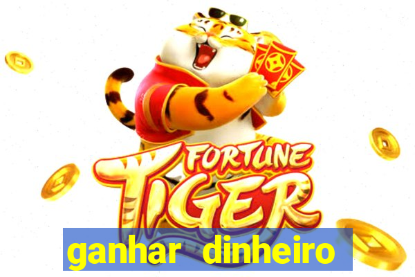 ganhar dinheiro jogando na internet