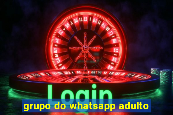 grupo do whatsapp adulto