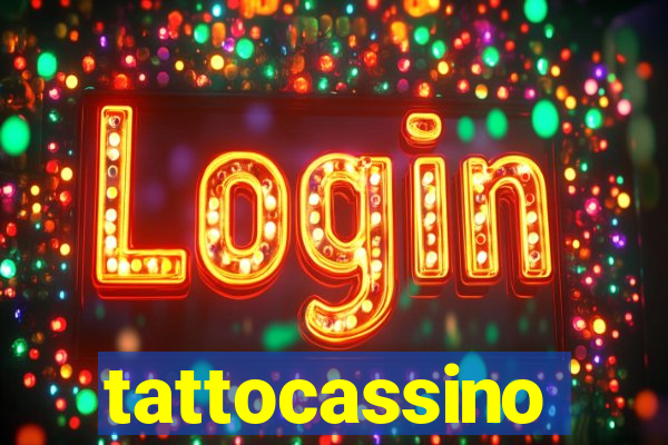 tattocassino