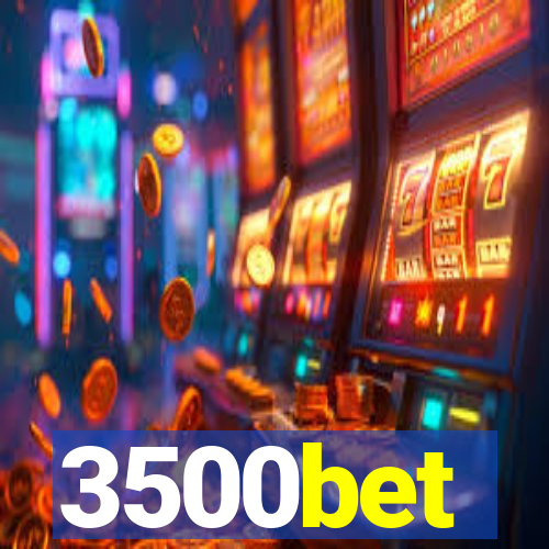 3500bet