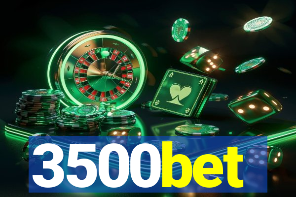 3500bet