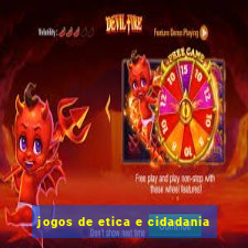 jogos de etica e cidadania