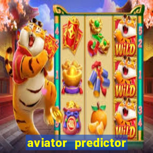 aviator predictor v4.0 download