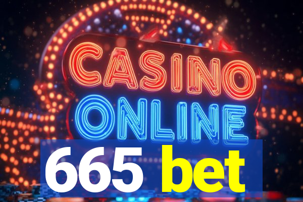 665 bet