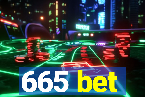 665 bet