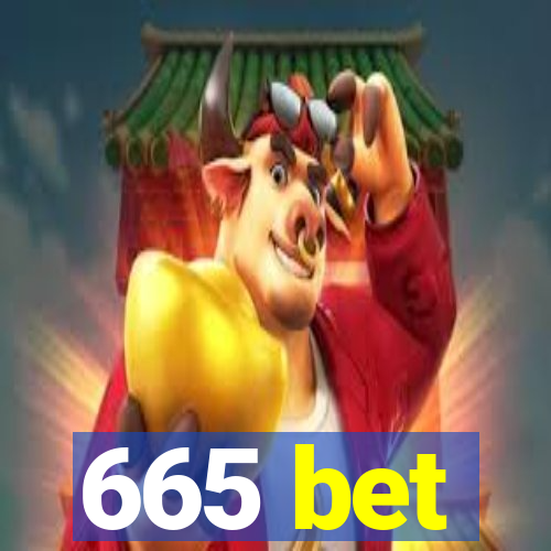 665 bet