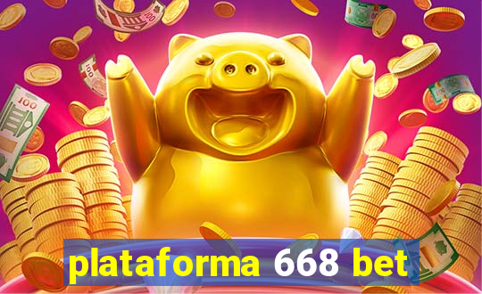 plataforma 668 bet