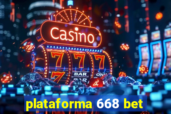 plataforma 668 bet