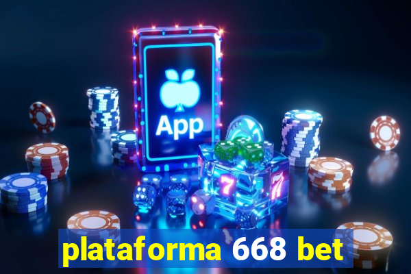 plataforma 668 bet