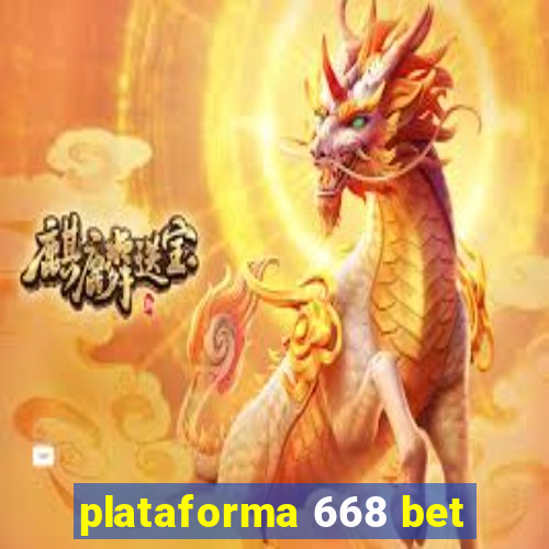 plataforma 668 bet