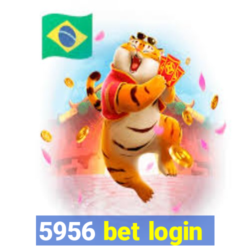 5956 bet login