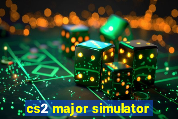 cs2 major simulator