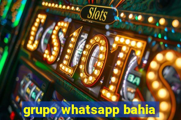 grupo whatsapp bahia