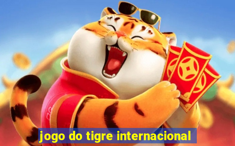 jogo do tigre internacional