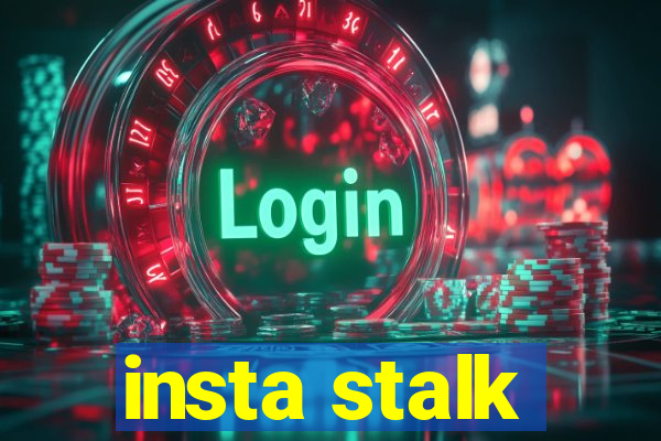 insta stalk