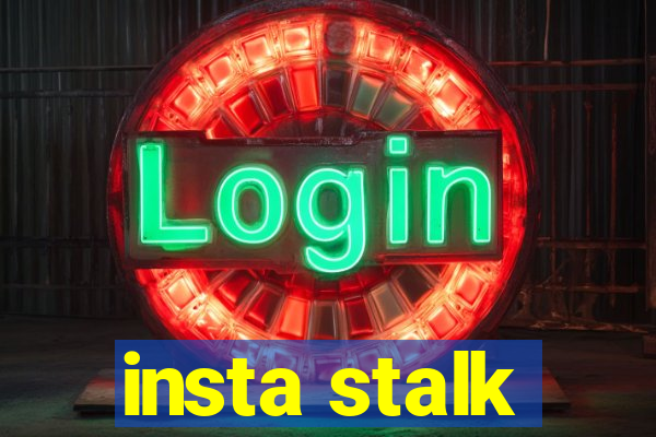 insta stalk