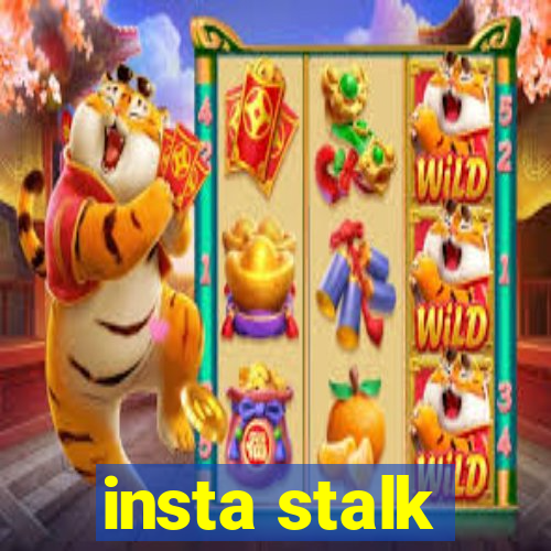 insta stalk